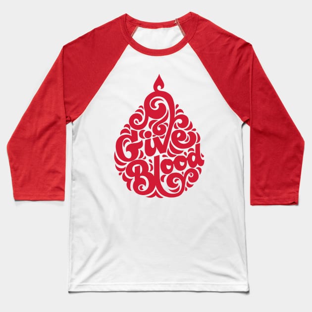 Give Blood Droplet Baseball T-Shirt by polliadesign